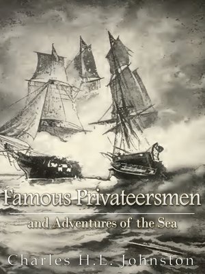cover image of Famous Privateersmen and Adventures of the Sea